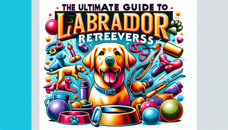 The Ultimate Guide to Labrador Retrievers: Your Go-To For Everything Labrador Related